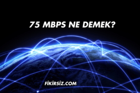 75 Mbps Ne Demek?