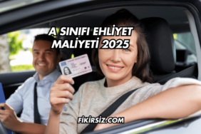 A Sınıfı Ehliyet Maliyeti 2025