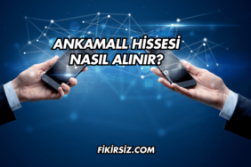 Ankamall Hissesi Nasıl Alınır?