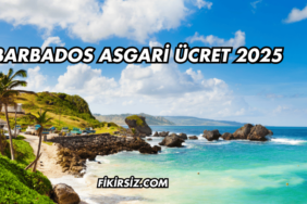 Barbados Asgari Ücret 2025