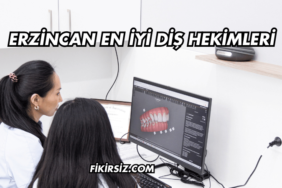 Erzincan En İyi Diş Hekimleri