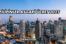 Filipinler Asgari Ücret 2025
