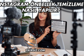 Instagram Önbellek Temizleme Nasıl Yapılır?