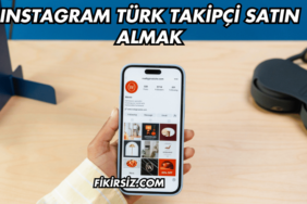 Instagram Türk Takipçi Satın Almak