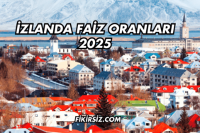 İzlanda Faiz Oranları 2025