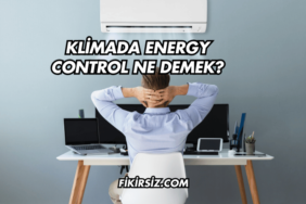 Klimada Energy Control Ne Demek?