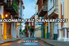 Kolombiya Faiz Oranları 2025