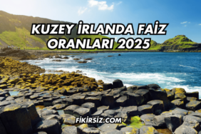 Kuzey İrlanda Faiz Oranları 2025
