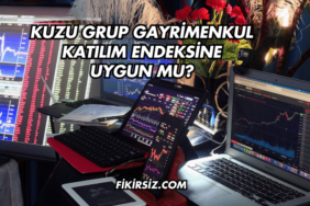 Kuzu Grup Gayrimenkul Katılım Endeksine Uygun mu?