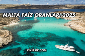 Malta Faiz Oranları 2025
