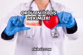 Ordu En İyi Diş Hekimleri