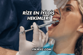 Rize En İyi Diş Hekimleri