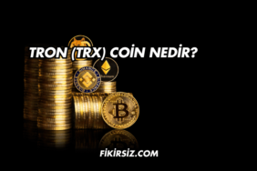 Tron (TRX) Coin Nedir?